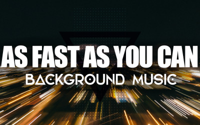As Fast As You Can Stock Music