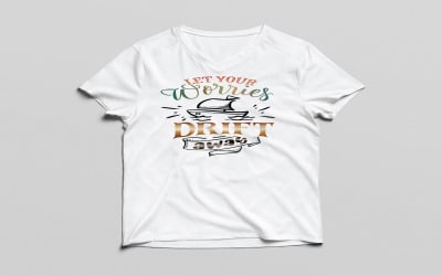 Låt dina bekymmer glida iväg Typografi T-shirtdesign