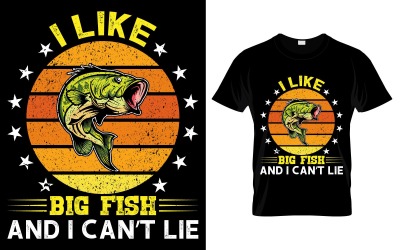 Mám rád velké ryby a neumím lhát tričko