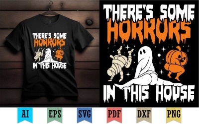 Es gibt einige Schrecken in diesem Haus-T-Shirt-Design