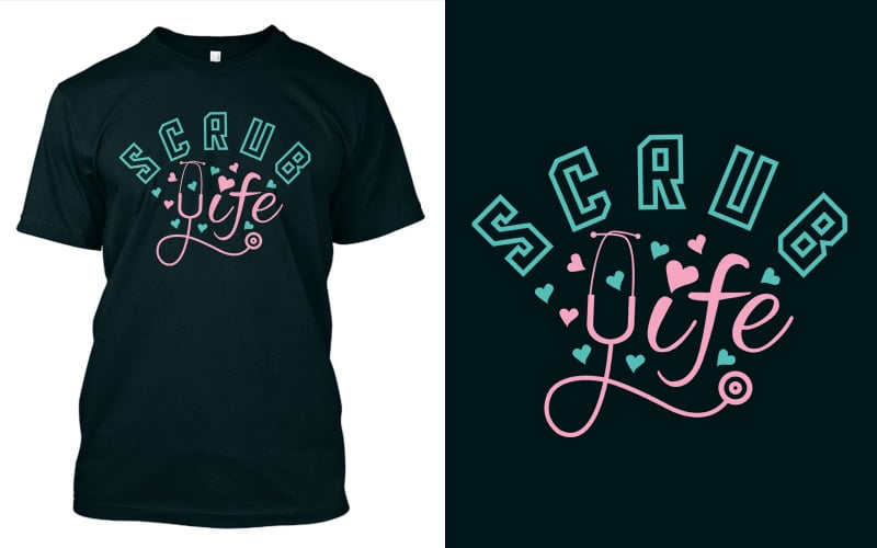 Scrub Life - T-shirt Design