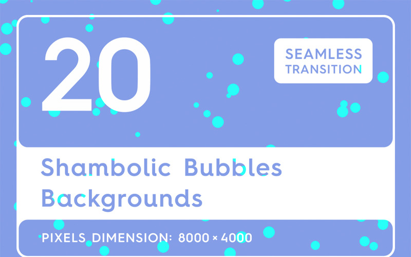 20 Shambolic Bubbles Background