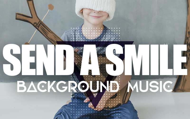 Stuur een glimlach - Vrolijke en positieve akoestische achtergrondmuziek