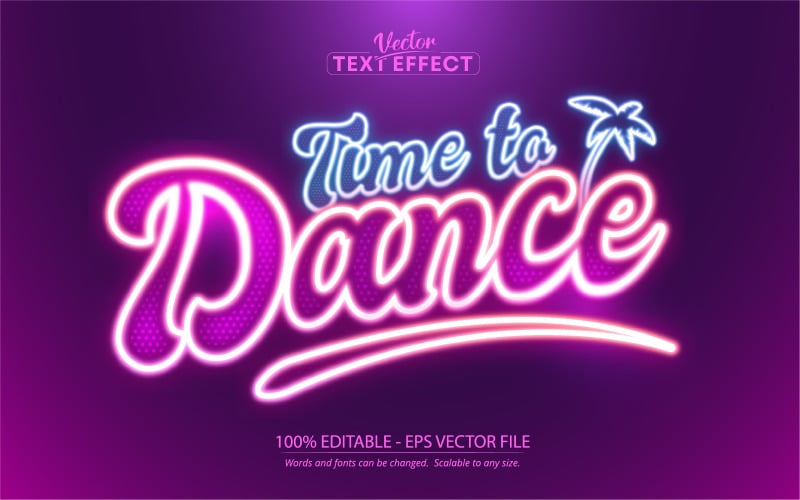 Time To Dance - estilo neon brilhante, efeito de texto editável, estilo da fonte, ilustração gráfica