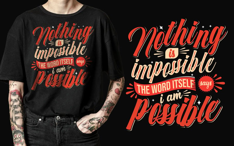 Hiçbir şey imkansız değildir tipografi tişört tasarımı