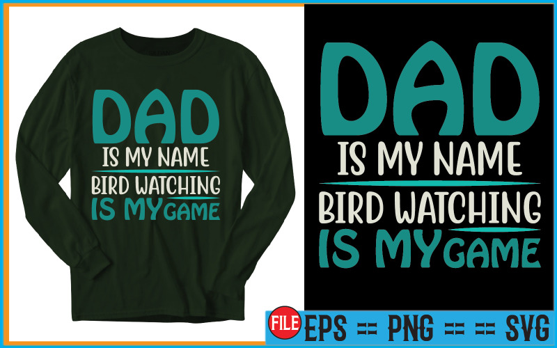 Papa is mijn naam Vogels kijken is mijn spel T-shirtontwerpen
