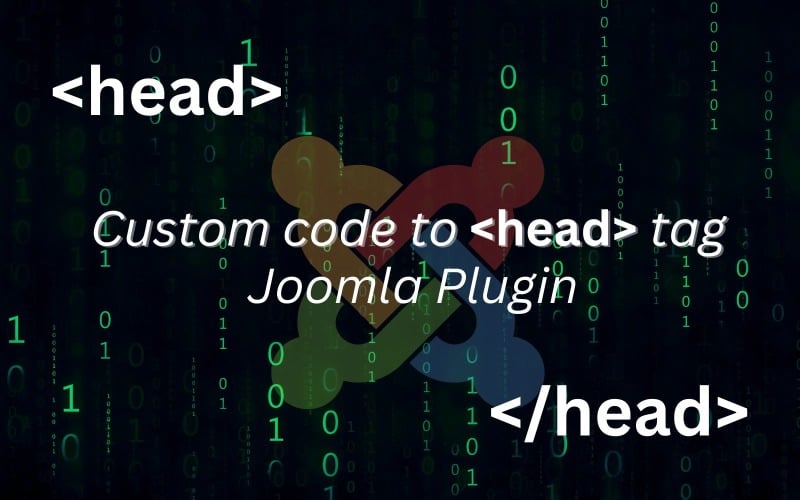 Custom Code to HEAD tag Joomla Plugin