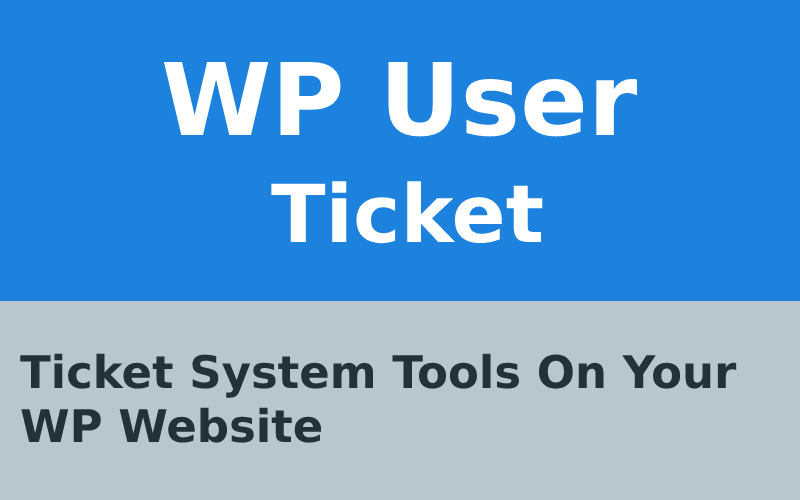 Wp用户票证WordPress插件