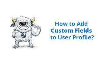 Add Custom Fields to User Profile in WordPress