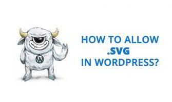 How to Allow SVG format in WordPress Media Uploader