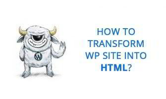 So WordPress, Much Static: Generate Static HTML from Your WP Site In Minutes