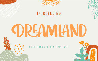 Dreamland | Cute Handwritten Typeface Font