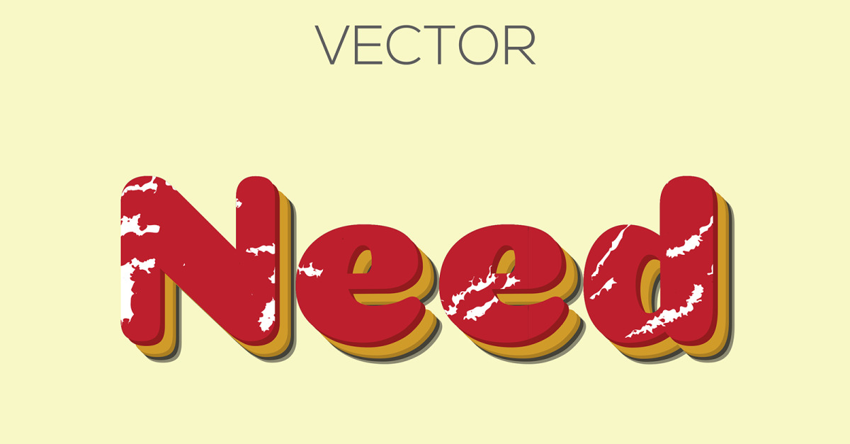 Needa Text Sign Need | Need Realistic Text Style | Editable Vector Need Text Effect ...