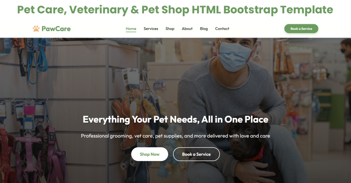 Pet Care, Veterinary & Pet Shop HTML Bootstrap Template