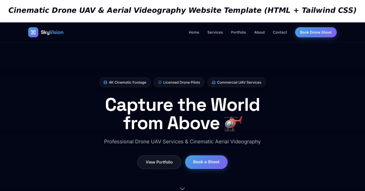 SkyVision – Cinematic Drone UAV & Aerial Videography Website Template (HTML + Tailwind CSS)
