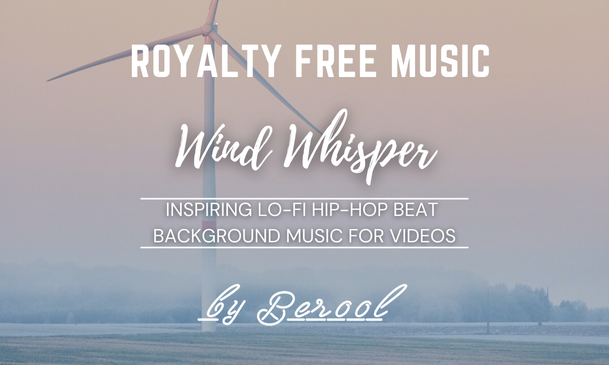 Wind Whisper - Inspiring Lo-Fi Hip-Hop Beat Stock Music