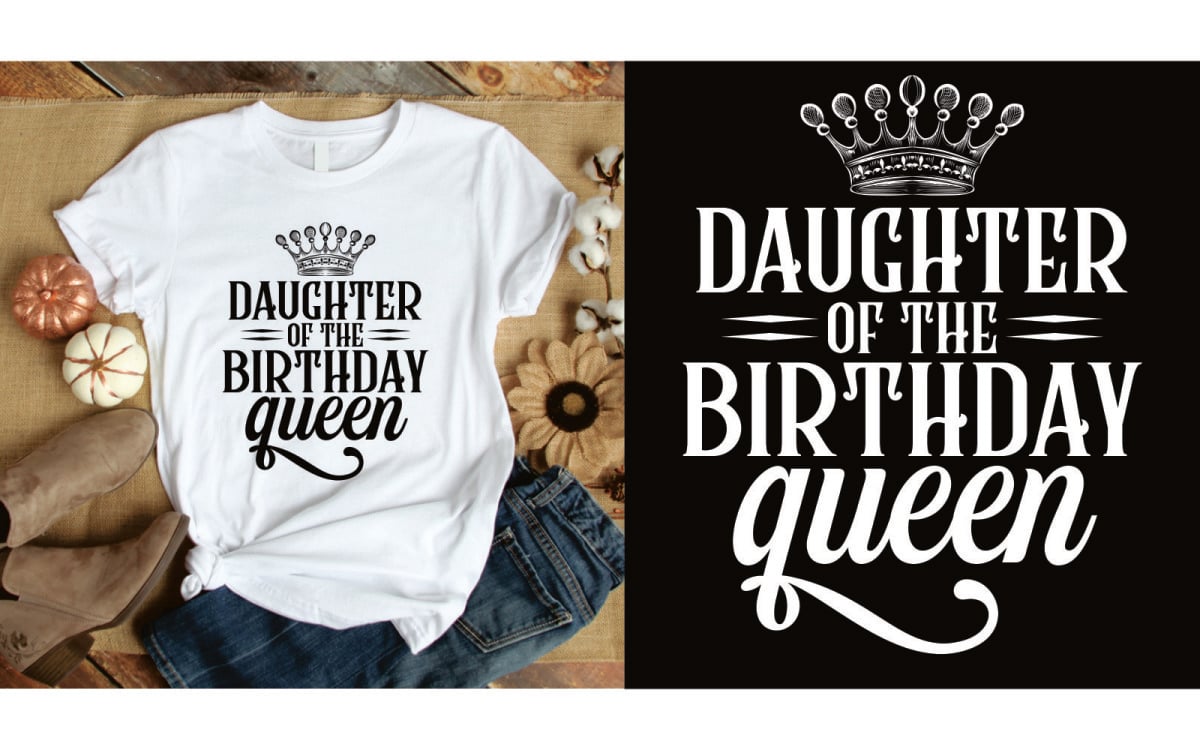 Daughter of the birthday queen t shirt - TemplateMonster