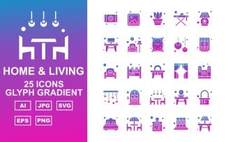25 Premium Home And Living Glyph Gradient Icon Pack Set