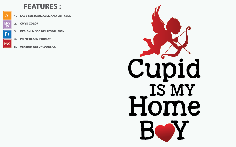 Cupid Is My Home Boy Valentine Quotes - Illustration