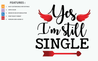 Yes I Am still Single Valentin Quotes - Illustration