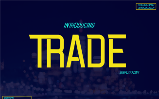 Trade –Typeface Family Display Font