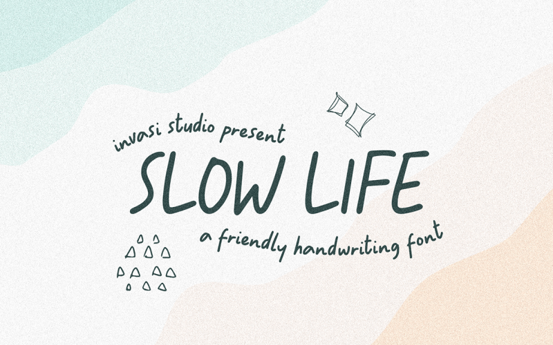 Slowly Life - Friendly Handwritten Fonts
