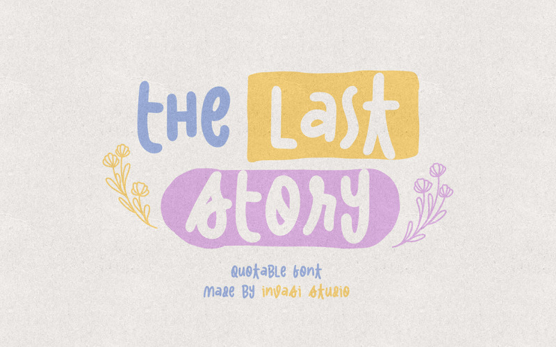 The Last Story - Quotable Font
