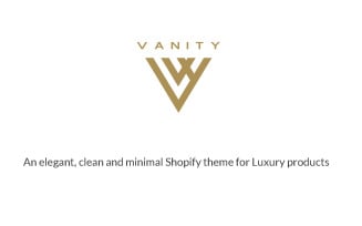 Vanity | Elegant, Clean and Minimal Shopify Theme for Luxury Products