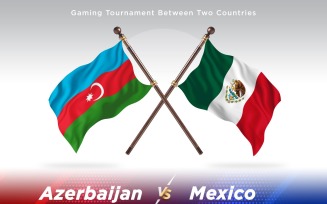 Azerbaijan versus Mexico Two Flags