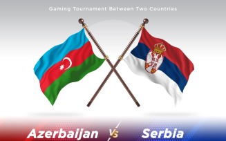 Azerbaijan versus Serbia Two Flags