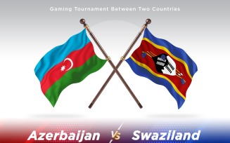 Azerbaijan versus Swaziland Two Flags