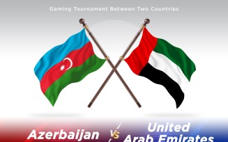 Azerbaijan versus united Arab emirates Two Flags