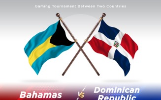 Bahamas versus Dominican republic Two Flags