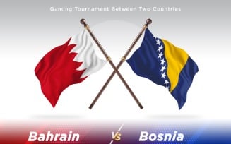 Bahrain versus Bosnia and Herzegovina Two Flags
