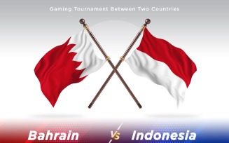 Bahrain versus Indonesia Two Flags