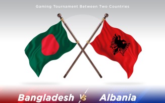 Bangladesh versus Albania Two Flags