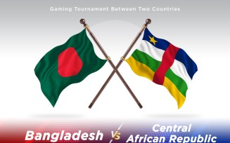 Bangladesh versus central African republic Two Flags
