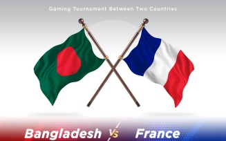 Bangladesh versus France Two Flags