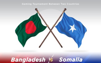 Bangladesh versus Somalia Two Flags