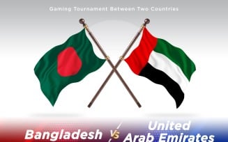 Bangladesh versus united Arab emirates Two Flags