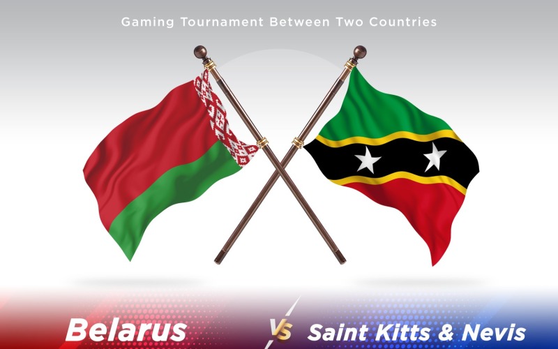 Belarus versus saint Kitts and Nevis Two Flags Illustration