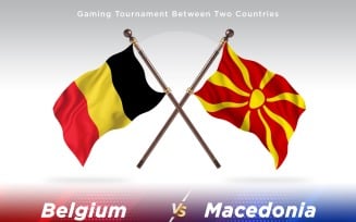 Belgium versus Macedonia Two Flags
