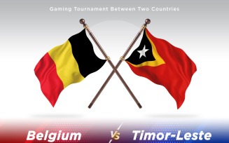 Belgium versus Timor-Leste Two Flags