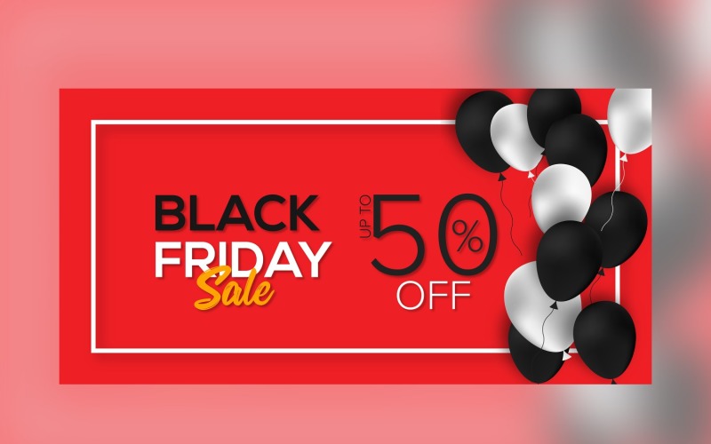 Black Friday Sales Banner with 50% Off and White and Black color Balloon Design Template Product Mockup