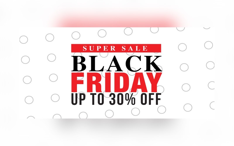 Black Friday Super Sale Banner with 30% Off On Whit Color Background Design Template Product Mockup