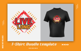Live Long Creative T-Shirt Sticker
