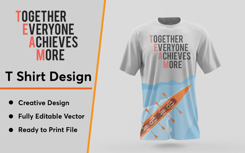 Together Everyone Achieves More T Shirt Design Template T-shirt