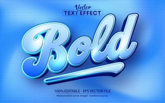 Bold - Gradient Blue Style, Editable Text Effect, Font Style, Graphics Illustration