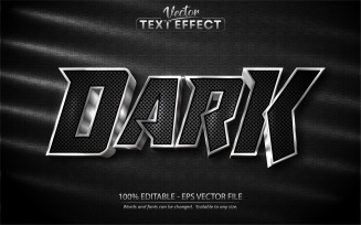 Dark - Metallic And Silver Style, Editable Text Effect, Font Style, Graphics Illustration