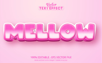 Mellow - Pink Color Cartoon Style, Editable Text Effect, Font Style, Graphics Illustration